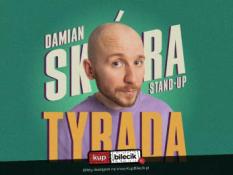 Piła Wydarzenie Stand-up Stand-up Piła | Damian Skóra w programie "Tyrada"