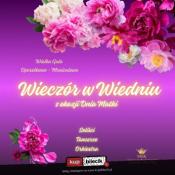 Piła Wydarzenie Spektakl Wielka Gala Operetkowo - Musicalowa "Wieczór w Wiedniu" z okazji Dnia Matki